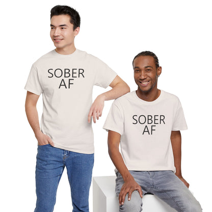 Sober AF Unisex Heavy Cotton Tee Shirt