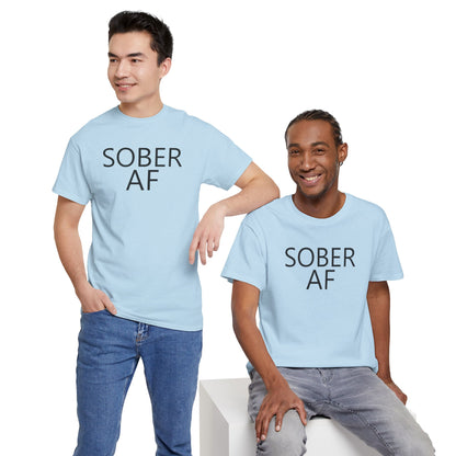 Sober AF Unisex Heavy Cotton Tee Shirt