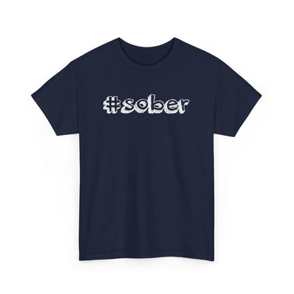 #Sober Unisex Heavy Cotton Tee