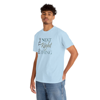 Do the NEXT Right Thing Unisex Heavy Cotton Tee