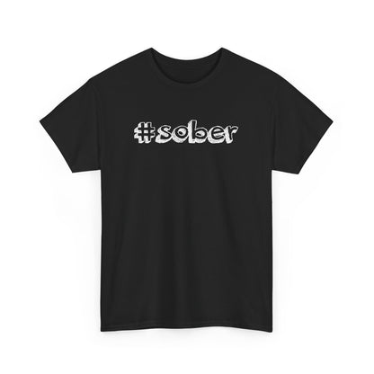 #Sober Unisex Heavy Cotton Tee