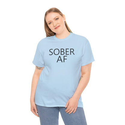 Sober AF Unisex Heavy Cotton Tee Shirt