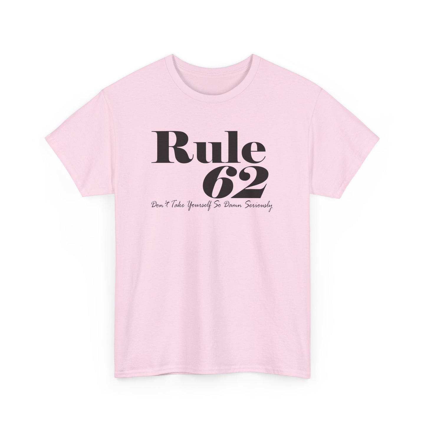 Rule 62 Unisex Heavy Cotton Tee