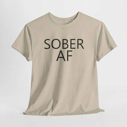 Sober AF Unisex Heavy Cotton Tee Shirt