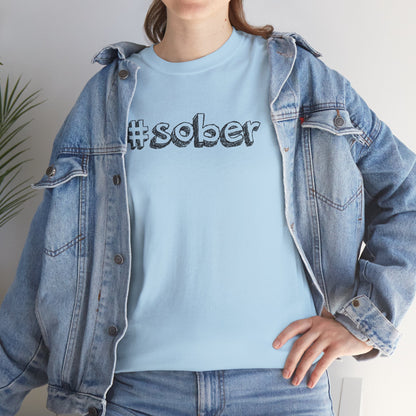 #Sober Unisex Heavy Cotton Tee