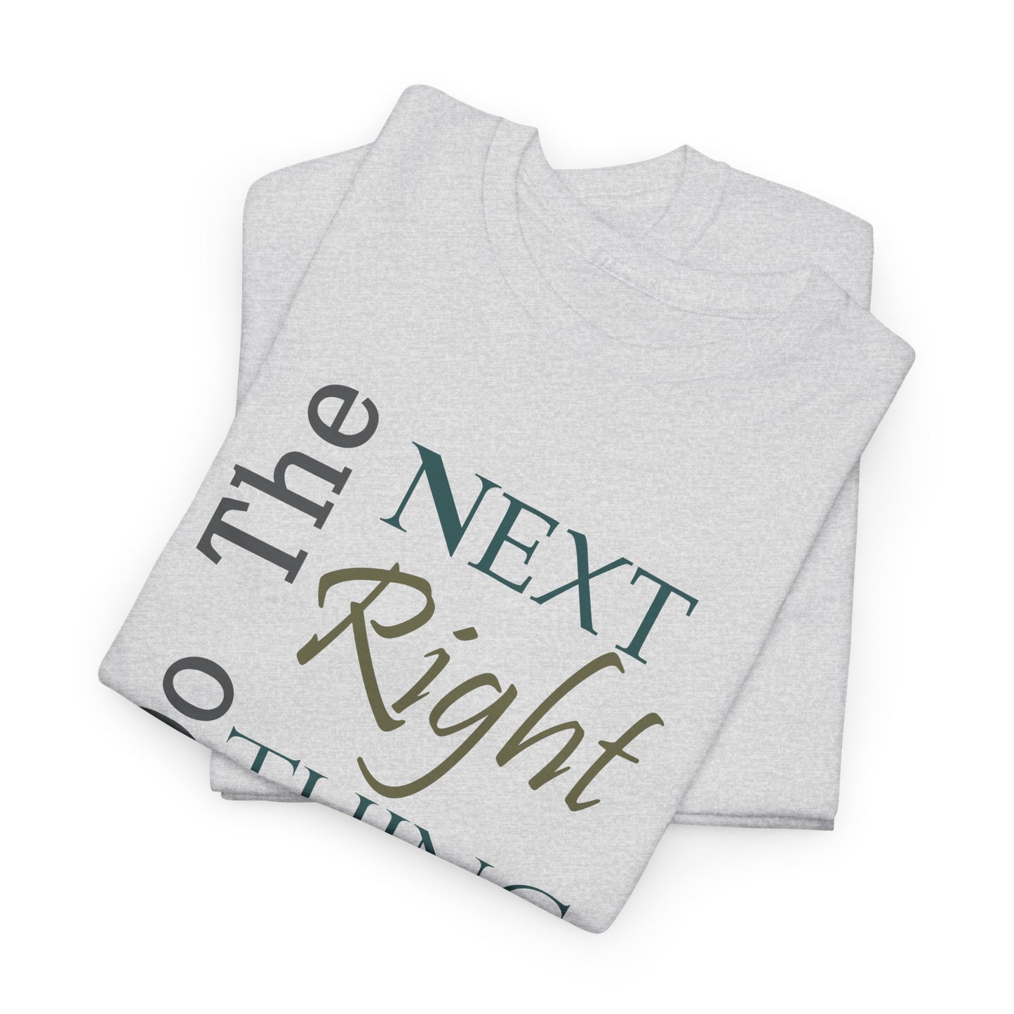 Do the NEXT Right Thing Unisex Heavy Cotton Tee