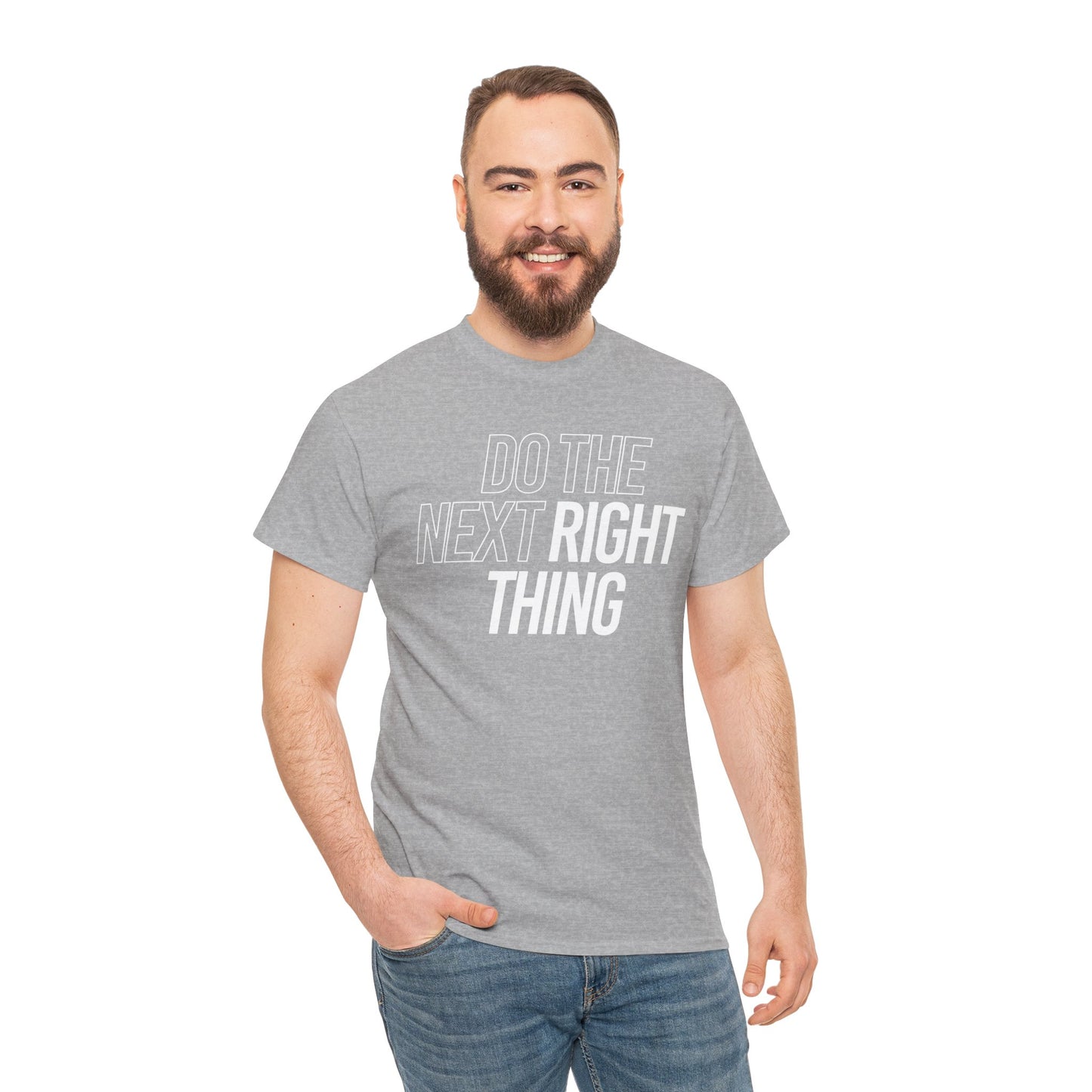 Do the Next Right Thing Unisex Heavy Cotton Tee