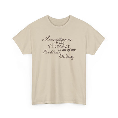 Acceptance is the Answer Unisex Heavy Cotton Tee