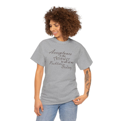 Acceptance is the Answer Unisex Heavy Cotton Tee