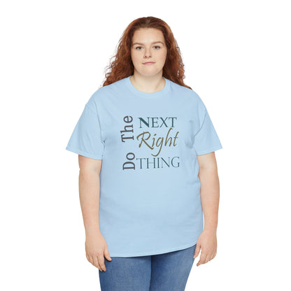 Do the NEXT Right Thing Unisex Heavy Cotton Tee