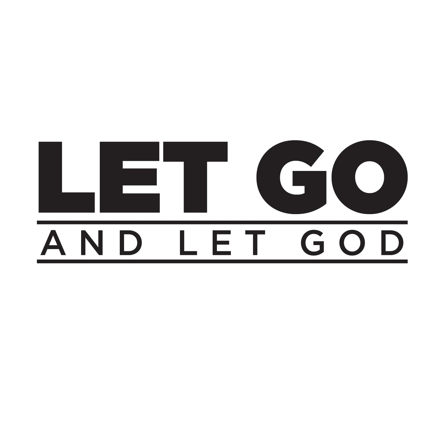 Let Go and Let God